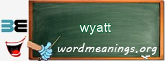 WordMeaning blackboard for wyatt